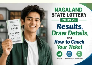 Nagaland State Lottery 20.09 23 image showing a young man holding a ticket beside result and draw details text.