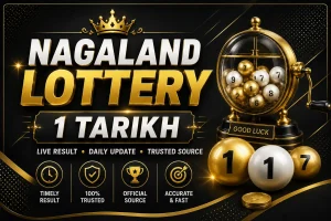 Nagaland Lottery 1 Tarikh