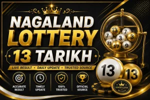 Nagaland Lottery 13 Tarikh
