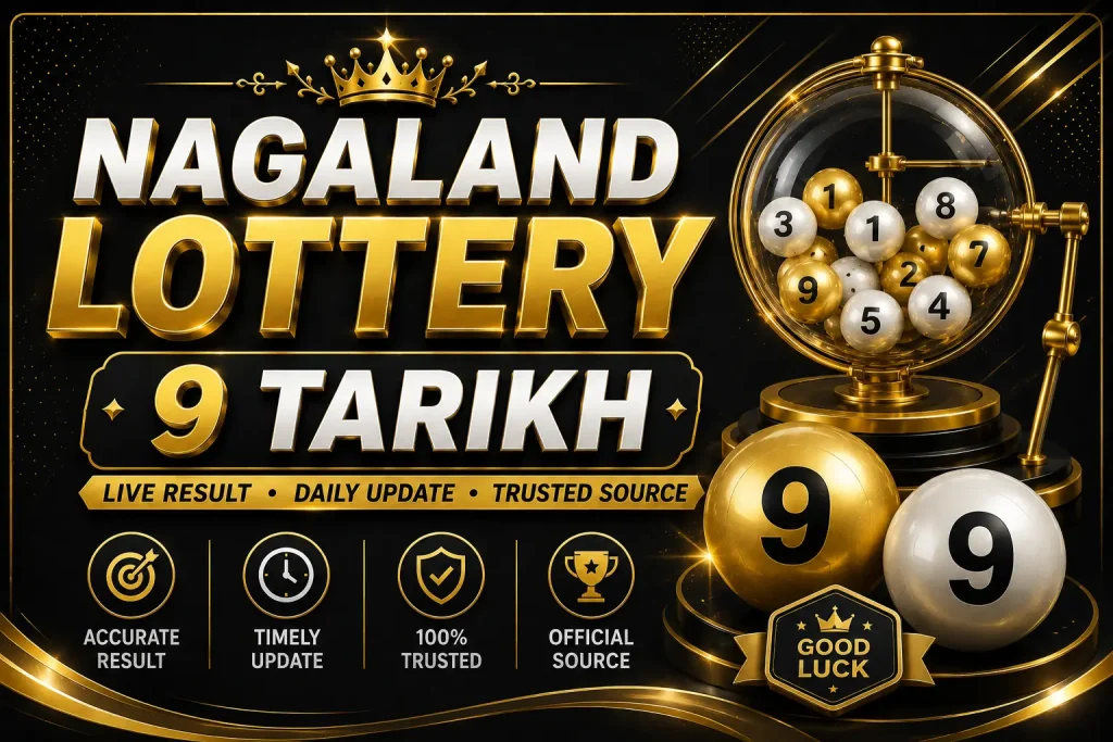 Nagaland Lottery 9 Tarikh